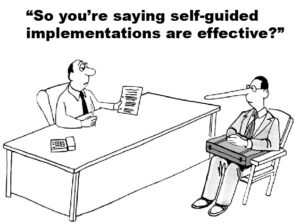 So you're saying self-guided implementations are effective?